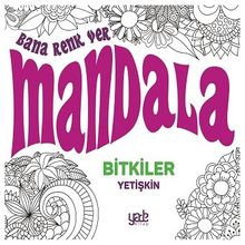 Bana Renk Ver Mandala / Bitkiler Yetişkin 