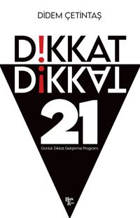 Dikkat Dikkat & 21 Günlük Dikkat Geliştirme Programı