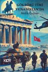 Gökbörü Timi Yunanistan'da 