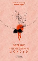 Satranç - Stefan Zweıg'ın Çöküşü