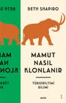 Mamut Nasıl Klonlanır  &amp; Türdiriltimi Bilimi