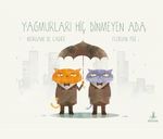 Yağmurları Hiç Dinmeyen Ada 