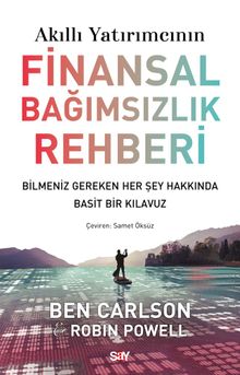 Akıllı Yatırımcının Finansal Bağımsızlık Rehberi & Bilmeniz Gereken Her Şey Hakkında Basit Bir Klavuz