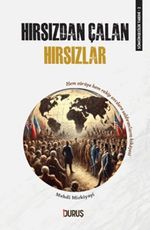 Sömürgecilik Tarihi 2: Hırsızdan Çalan Hırsızlar