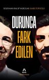 Durunca Fark Edilen