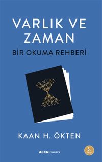 Varlık ve Zaman & Bir Okuma Rehberi