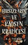 Hırsızların ve Kaosun Kraliçesi (Ciltli)