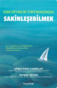 Ebeveynlik Fırtınasında Sakinleşebilmek