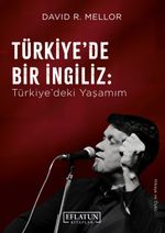 Türkiye'de Bir İngiliz & Türkiye'deki Yaşamım