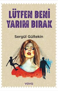 Lütfen Beni Yarım Bırak