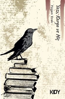 Yazı, Karga ve Hiç 