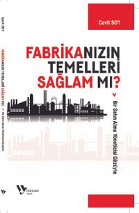 Fabrikanızın Temelleri Sağlam Mı?
