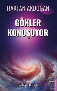 Hakikat Portalı 1 / Gökler Konuşuyor (Gözden Geçirilmiş)