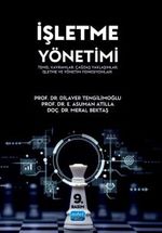İşletme Yönetimi & Temel Kavramlar, Çağdaş Yaklaşımlar, İşletme ve Yönetim Fonksiyonları