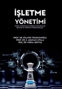 İşletme Yönetimi & Temel Kavramlar, Çağdaş Yaklaşımlar, İşletme ve Yönetim Fonksiyonları