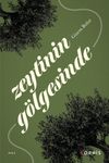 Zeytinin G&ouml;lgesinde