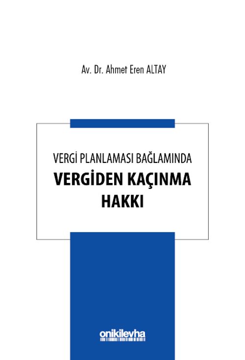 Vergi Planlaması Bağlamında Vergiden Kaçınma Hakkı