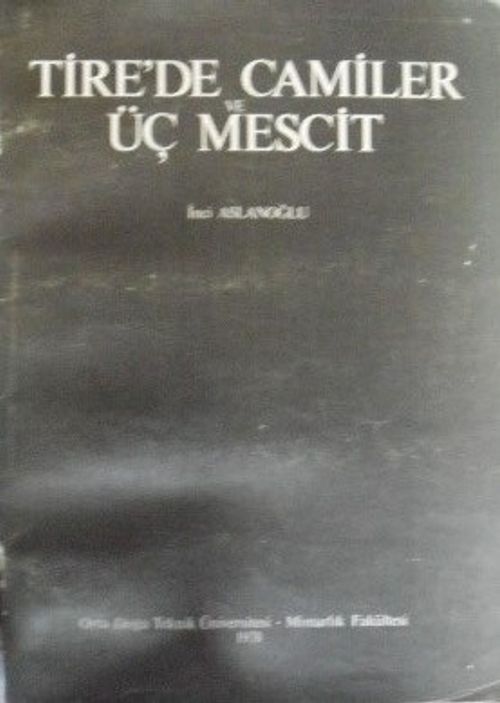 Tire'de Camiler ve Üç Mescit / 22-E-5