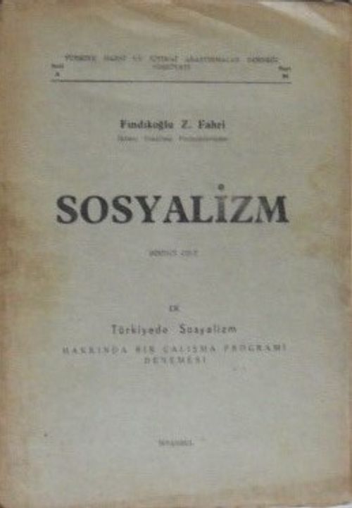 Sosyalizm - Birinci Cilt (Ek: Türkiyede Sosyalizm Hakkında Bir Çalışma Programı Denemesi) / 10-D-24