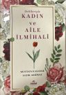 Delilleriyle Kadın ve Aile İlmihali