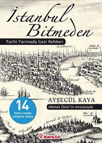 İstanbul Bitmeden & Tarihi Yarımada Gezi Rehberi
