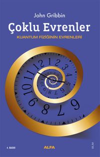 Çoklu Evrenler & Kuantum Fiziğinin Evrenleri