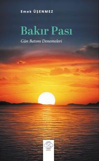 Bakır Pası (Gün Batımı Denemeleri)