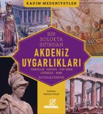 Akdeniz Uygarlıkları & Fenikeliler - Kartaca - Eski Yunan Etrüskler - Roma
