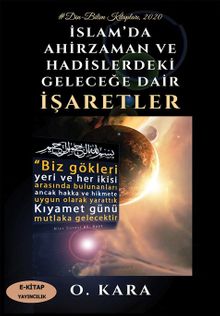 İslam'da Ahirzaman ve Hadislerdeki Geleceğe Dair İşaretler 
