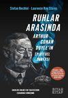 Ruhlar Arasında & Sir Arthur Conan Doyle&rsquo;ın Spirit&uuml;el D&uuml;nyası