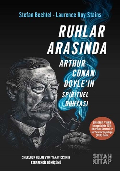 Ruhlar Arasında & Sir Arthur Conan Doyle'ın Spiritüel Dünyası