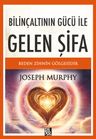 Bilinçaltının Gücü İle Gelen Şifa