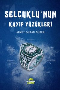 Selçuklu'nun Kayıp Yüzükleri