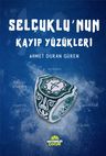 Selçuklu'nun Kayıp Yüzükleri