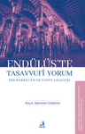Endülüs'te Tasavvufi Yorum &amp; İbn Berrecan'ın Vahiy Anlayışı