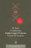 İlk Tefsir &Ouml;rneklerinden Kitabu'l-Lugat fi'l-Kur'an &Uuml;zerine Bir İnceleme