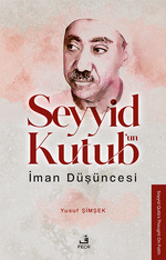 Seyyid Kutub'un İman Düşüncesi