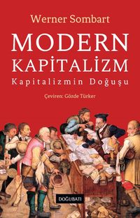 Modern Kapitalizm & Kapitalizmin Doğuşu
