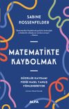 Matematikte Kaybolmak & G&uuml;zellik Kavramı Fiziği Nasıl Yanlış Y&ouml;nlendiriyor