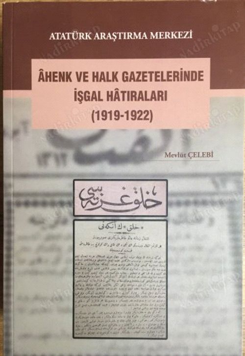 Ahenk ve Halk Gazetelerinde İşgal Hatıraları (1919-1922)