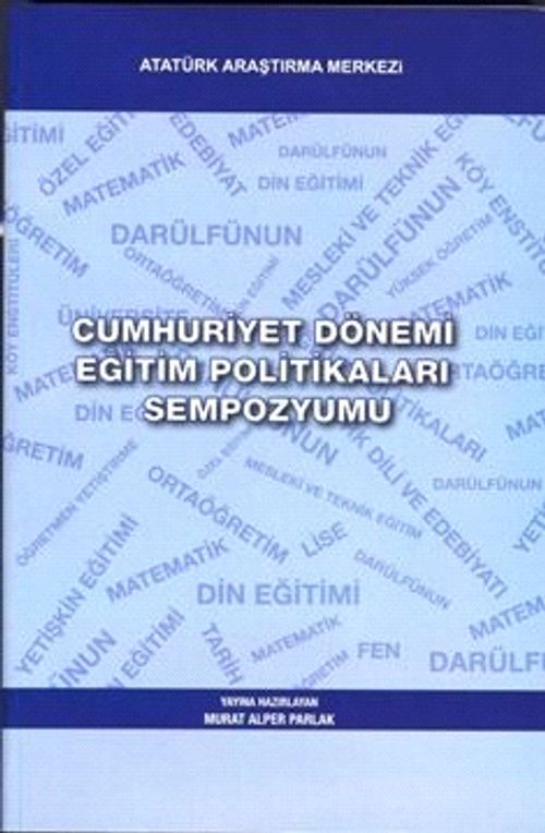 Cumhuriyet Dönemi Eğitim Politikaları Sempozyumu
