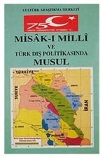 Misakimilli ve Türk Dış Politikasında Musul, Kerkük ve Erbil Meselesi Sempozyumu