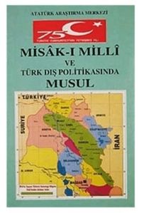 Misakimilli ve Türk Dış Politikasında Musul, Kerkük ve Erbil Meselesi Sempozyumu