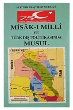 Misakimilli ve Türk Dış Politikasında Musul, Kerkük ve Erbil Meselesi Sempozyumu