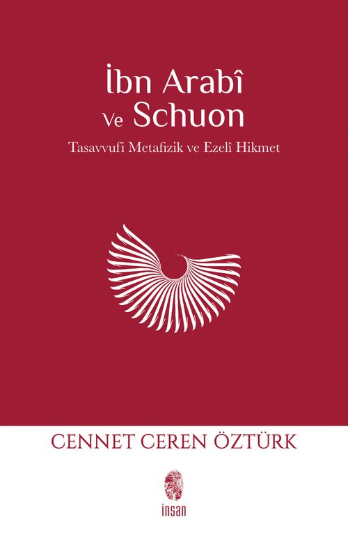 İbn Arabi ve Schuon & Tasavvufi Metafizik - Ezelî Hikmet