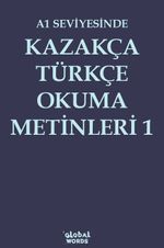 A1 Seviyesinde Kazakça-Türkçe Okuma Metinleri 1