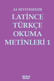 A1 Seviyesinde Latince-Türkçe Okuma Metinleri 1