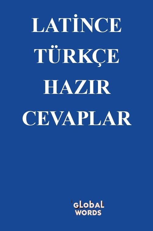 Latince-Türkçe Hazır Cevaplar