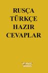Rusça-Türkçe Hazır Cevaplar