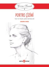 Çizim Sanatı Serisi 1- Portre Çizimi 